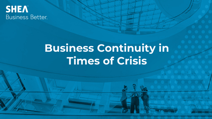 business continuity in times of crisis welcome