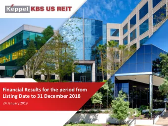 Listing Date to 31 December 2018  24 January 2019  Contents  Key Highlights  2  Financial