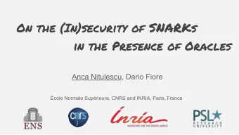 On the (In)security of SNARK s  in the Presence of Oracles  Anca Nitulescu, Dario Fiore  cole
