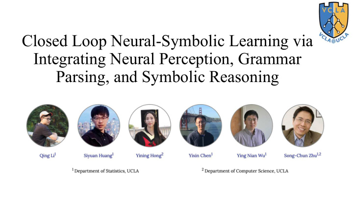 closed loop neural symbolic learning via integrating