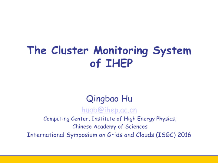 the cluster monitoring system of ihep qingbao hu huqb