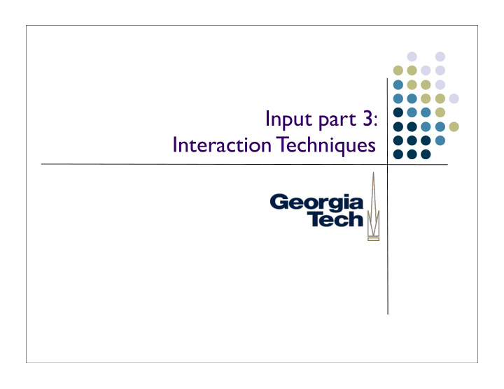 input part 3 interaction techniques