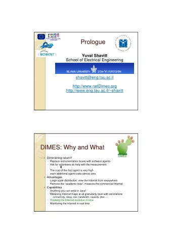 Prologue  Prologue  Yuval Shavitt  School of Electrical Engineering  shavitt@eng.tau.ac.il