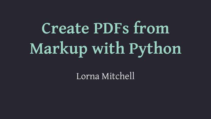 create pdfs from markup with python