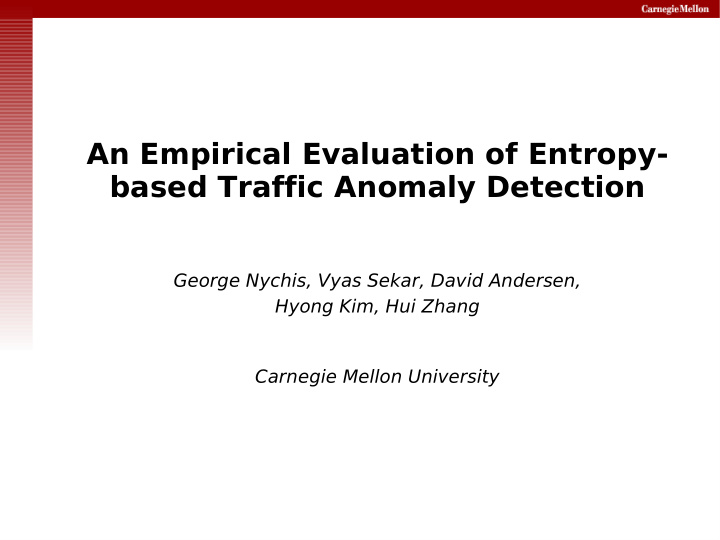 an empirical evaluation of entropy based traffic anomaly