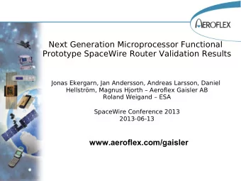 Next Generation Microprocessor Functional  Prototype SpaceWire Router Validation Results  Jonas