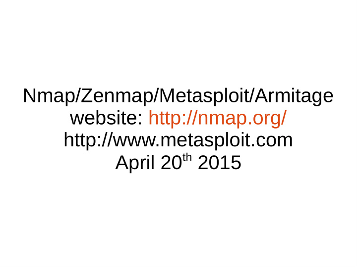 nmap zenmap metasploit armitage website http nmap org