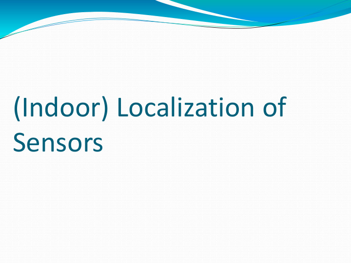 indoor localization of sensors motivation