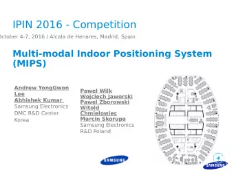 IPIN 2016 - Competition  October 4-7, 2016 / Alcala de Henares, Madrid, Spain  Multi-modal Indoor