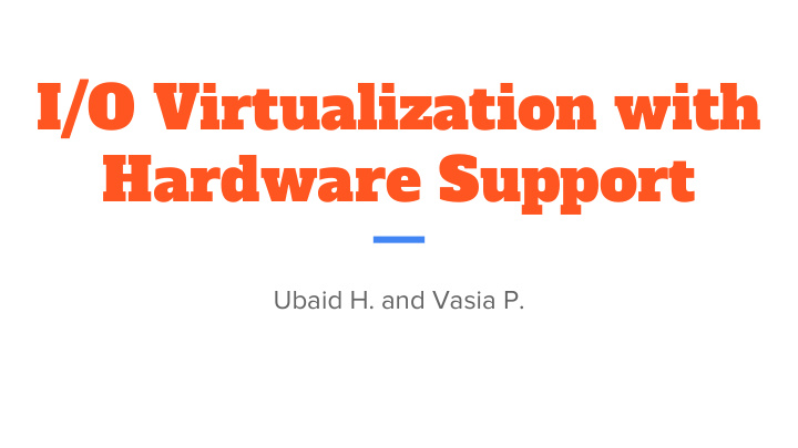 i o virtualization with hardware support