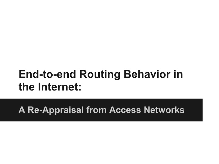 end to end routing behavior in the internet