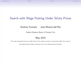 Search with Wage Posting Under Sticky Prices  Andrew Foerster  Jose Mustre-del-Rio  Federal Reserve