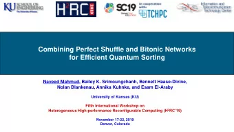 for Efficient Quantum Sorting  Naveed Mahmud, Bailey K. Srimoungchanh, Bennett Haase-Divine,  Nolan