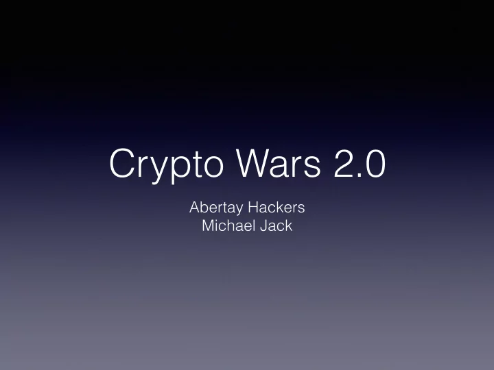 crypto wars 2 0