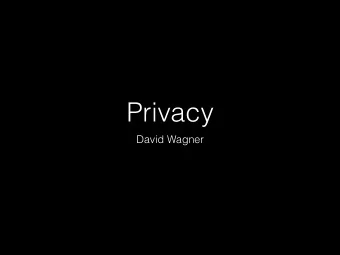 Privacy  David Wagner What is privacy?  the right to be let alone  Justices Samuel Warren