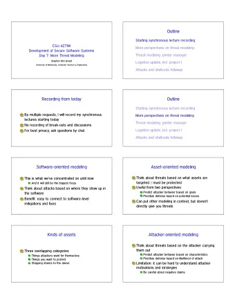 Outline  Starting synchronous lecture recording  CSci 4271W  More perspectives on threat modeling