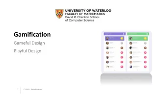 Gamification  Gameful Design  Playful Design  1  CS 349 - Gamification  Why Gamification?