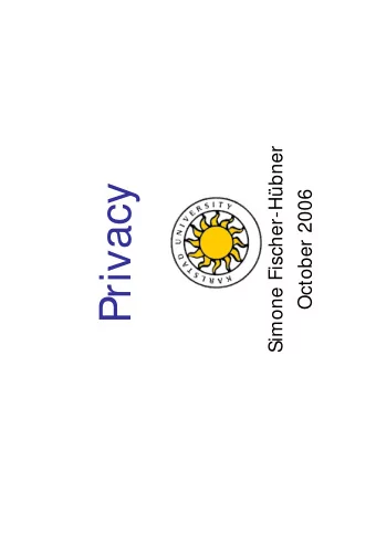 Privacy  October 2006  Overview  I.  Definition  II.  Basic Privacy Principles  III. Privacy Issues