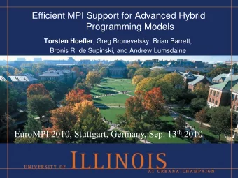 Programming Models Torsten Hoefler , Greg Bronevetsky, Brian Barrett,  Bronis R. de Supinski, and