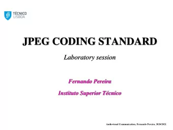 JPEG CODING STANDARD  Laboratory session  Fernando Pereira  Instituto Superior Tcnico
