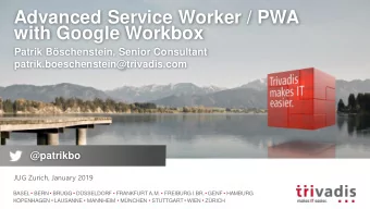 Advanced Service Worker / PWA  with Google Workbox  Patrik Bschenstein, Senior Consultant