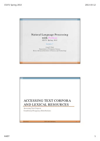 ACCESSING TEXT CORPORA  AND LEXICAL RESOURCES  Accessing Text Corpora  Conditional Frequency