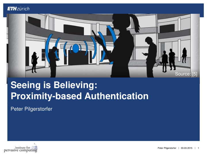 seeing is believing proximity based authentication