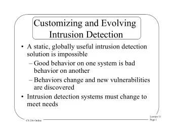 Customizing and Evolving  Intrusion Detection  A static, globally useful intrusion detection