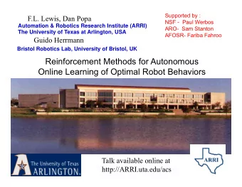 Reinforcement Methods for Autonomous  Online Learning of Optimal Robot Behaviors  Talk available