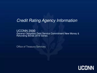 Credit Rating Agency Information  UCONN 2000  General Obligation Debt Service Commitment New Money