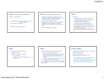 10/29/2013 FSMA (Food Safety Modernization Act) FSMA (Food Safety Modernization Act) FSMA   What