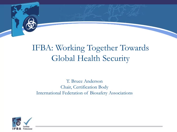 ifba working together towards global health security