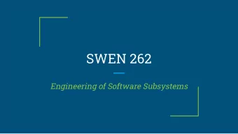 SWEN 262  Engineering of Software Subsystems  Proxy  You are designing a Tic-Tac-Toe game that can