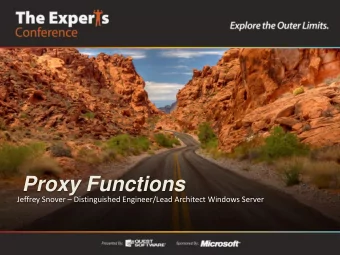 Proxy Functions Jeffrey Snover  Distinguished Engineer/Lead Architect Windows Server  Demo New