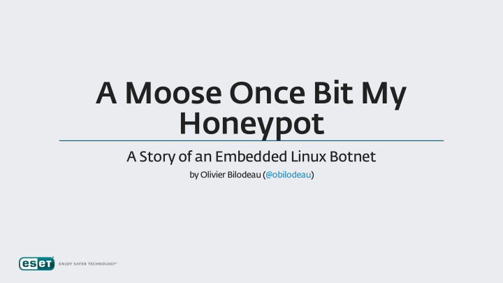 a moose once bit my honeypot