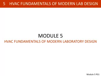 MODULE 5  HVAC FUNDAMENTALS OF MODERN LABORATORY DESIGN  Module 5 PG1  5    HVAC FUNDAMENTALS OF