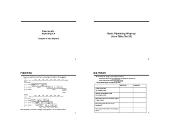 Basic Pipelining Wrap-up  Exploiting ILP  (from Slide Set 20)  Chapter 6 and beyond  1  2