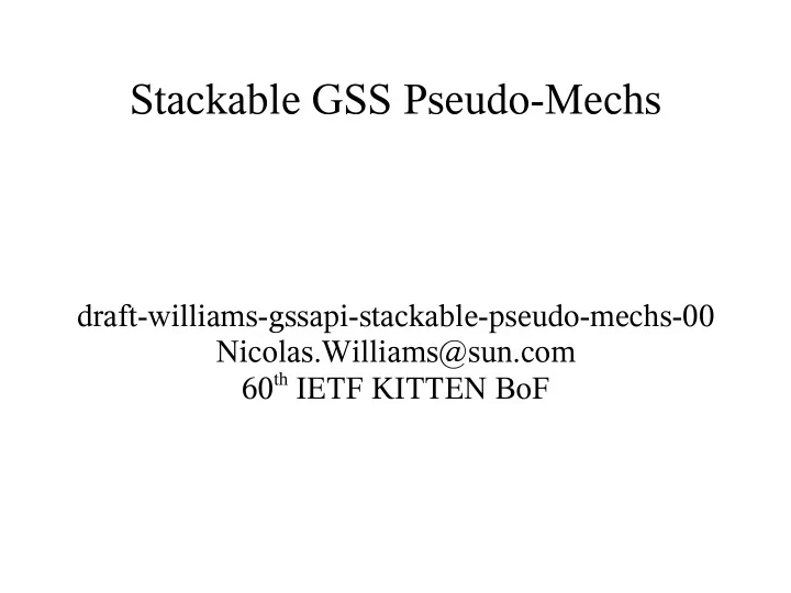 stackable gss pseudo mechs