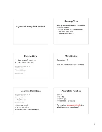 Running Time   Why do we need to analyze the running  Algorithm/Running Time Analysis  time of a