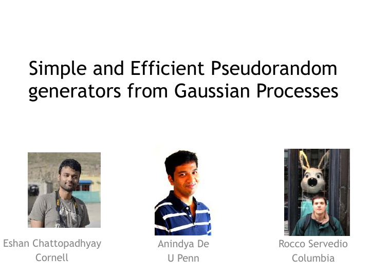 simple and efficient pseudorandom generators from