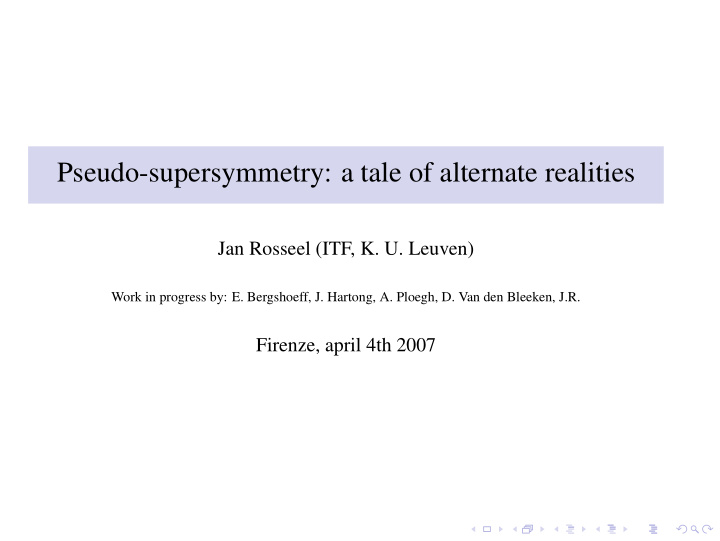 pseudo supersymmetry a tale of alternate realities