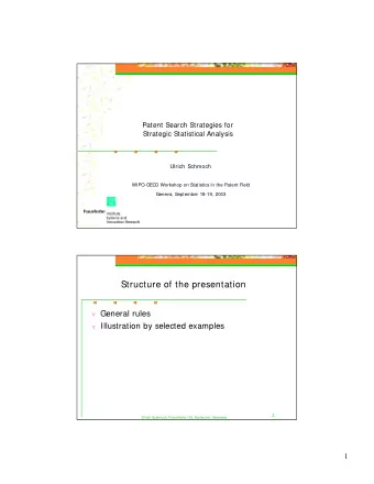 Structure of the presentation  General rules  Illustration by selected examples  2  Ulrich