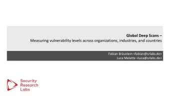 Global Deep Scans   Measuring vulnerability levels across organizations, industries, and