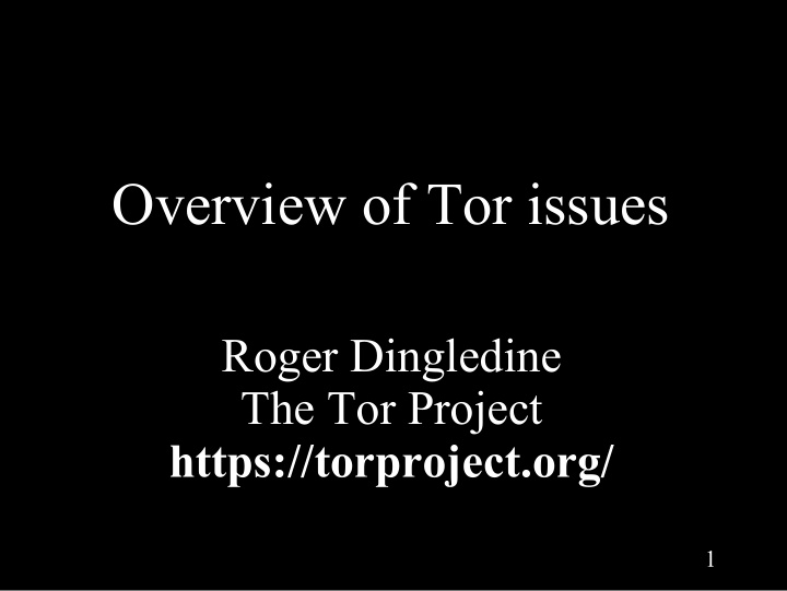 overview of tor issues