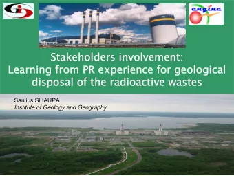 Stakeholders involvement:  Stakeholders involvement:  Learning from PR experience for geological