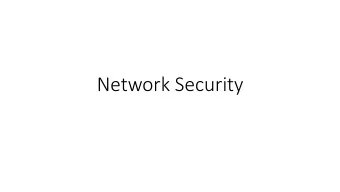 Network Security  Where we are in the Course  Security crosses all layers  Application