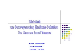 Annual Meeting 2006  FIG Commission 7  Slovenia, 13-5-2006  OVERVIEW OF TODAY  Introduction