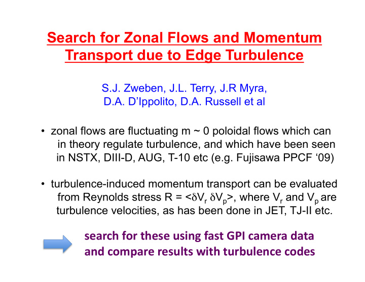 search for zonal flows and momentum transport due to edge