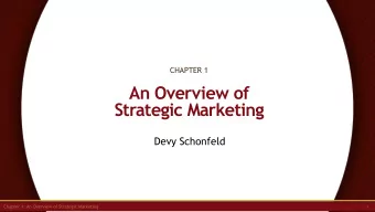 An Overview of  Strategic Marketing  Devy Schonfeld  Learning  What is the definition of