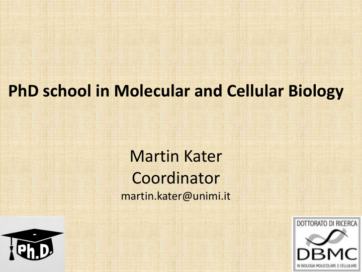 phd school in molecular and cellular biology martin kater